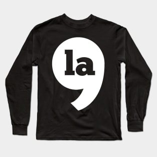 Comma La - Kamala Harris Long Sleeve T-Shirt